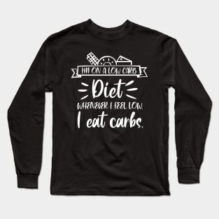 Im on A Diet Funny  Tshirt Long Sleeve T-Shirt